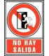 SEÑAL NO HAY SALIDA
