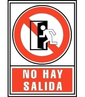 SEÑAL NO HAY SALIDA