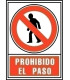 SEÑAL PROHIBIDO EL PASO ROJO