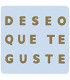ETIQ.REG. R.500 DESO QUE TE GUSTE