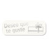 ETIQ.REG. R.250 DESEO QUE TE GUSTE BLANC