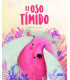 LIBRO ILUS. MANOLITO B. EL OSO TIMIDO